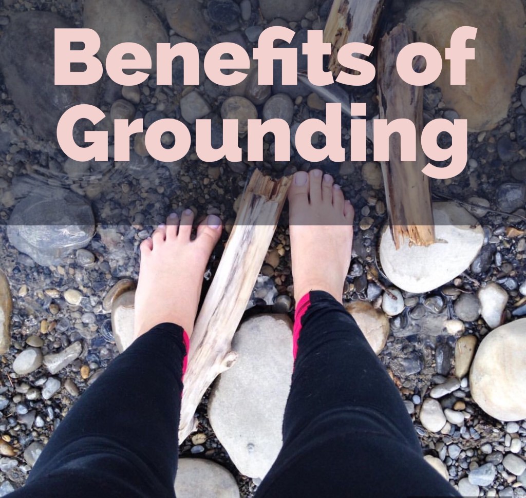 The Benefits of&nbsp;Grounding