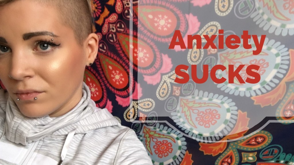 Anxiety Sucks|| I’m getting&nbsp;emotional