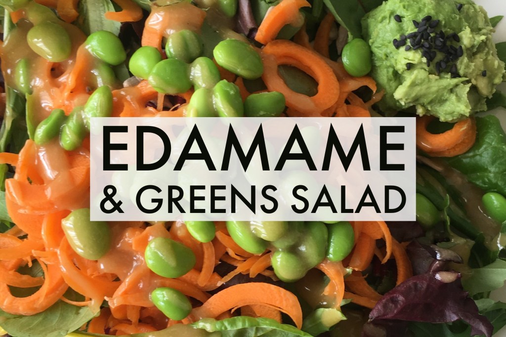 Edamame and Greens&nbsp;Salad